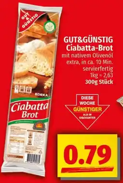 Ihr Frischmarkt GUT&GÜNSTIG Ciabatta-Brot Angebot