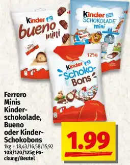 Ihr Frischmarkt Ferrero Minis Kinderschokolade, Bueno oder Kinder Schokobons Angebot