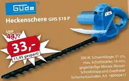 Sonderpreis Baumarkt Güde Heckenschere GHS 510 P Angebot