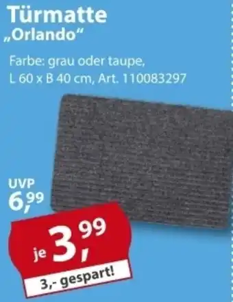 Sonderpreis Baumarkt Türmatte „Orlando" Angebot