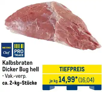 METRO METRO Chef Kalbsbraten Dicker Bug hell Angebot