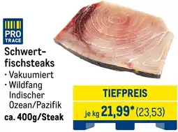 METRO Schwertfischsteaks Angebot