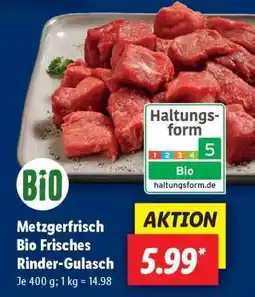 Lidl Metzgerfrisch Bio Frisches Rinder-Gulasch Angebot