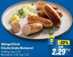 Lidl Metzgerfrisch Frische Grobe Bratwurst Angebot
