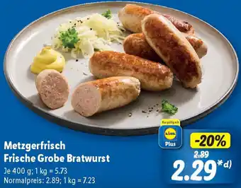 Lidl Metzgerfrisch Frische Grobe Bratwurst Angebot