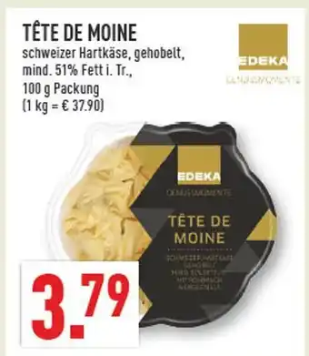 Marktkauf Edeka tête de moine Angebot