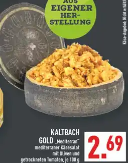 Marktkauf Kaltbach gold mediterran mediterraner käsesalat Angebot