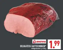 Marktkauf Rasting delikatess-saftschinken Angebot
