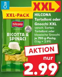 Kaufland HILCONA Tortelloni oder Gnocchi XXL Angebot