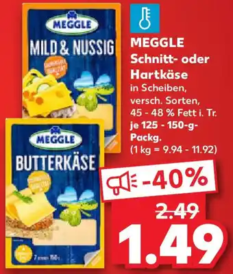 Kaufland MEGGLE Schnitt- oder Hartkäse Angebot