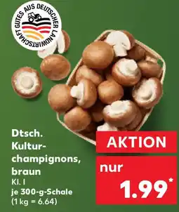 Kaufland Dtsch. Kultur-champignons, braun Angebot