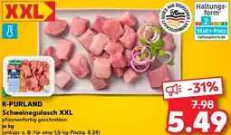 Kaufland K-PURLAND Schweinegulasch XXL Angebot