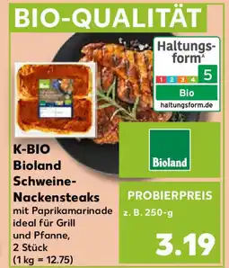 Kaufland K-BIO Bioland Schweine-Nackensteaks Angebot