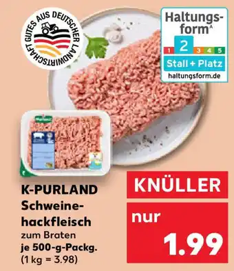 Kaufland K-PURLAND Schweinehackfleisch Angebot
