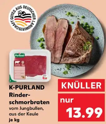 Kaufland K-PURLAND Rinderschmorbraten Angebot