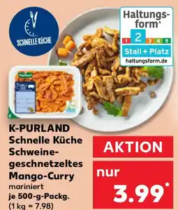 Kaufland K-PURLAND Schnelle Küche Schweinegeschnetzeltes Mango-Curry Angebot