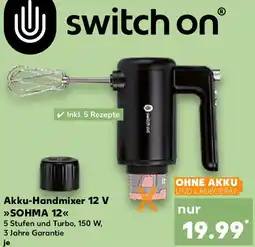 Kaufland Switch on Akku-Handmixer 12 V Angebot