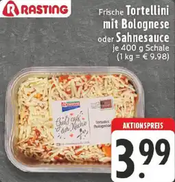 Edeka RASTING Frische Tortellini mit Bolognese oder Sahnesauce Angebot