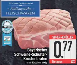 E-Center Bayerischer Schweine-Schulter Krustenbraten Angebot