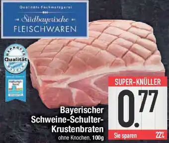 E-Center Bayerischer Schweine-Schulter Krustenbraten Angebot