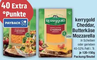 E-Center kerrygold Cheddar, Butterkäse oder Mozzarella Angebot