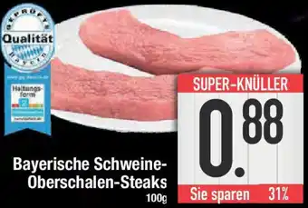 E-Center Bayerische Schweine Oberschalen-Steaks Angebot