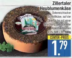 E-Center Zillertaler Heublumenkäse Angebot
