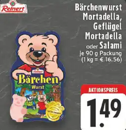 Edeka Reinert Bärchenwurst Mortadella, Geflügel Mortadella oder Salami Angebot