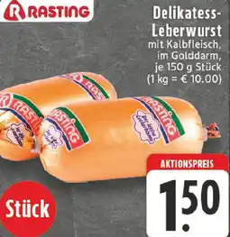 Edeka RASTING Delikatess Leberwurst Angebot