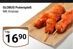 Globus Globus putenspieß mit ananas Angebot