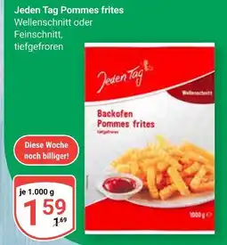 Globus Jeden tag pommes frites Angebot