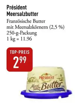 Galeria Markthalle Président Meersalzbutter Angebot