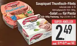 E-Center Saupiquet Thunfisch-Filets, Salat oder für Pasta Angebot