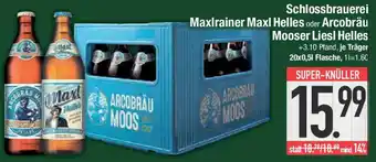 E-Center Schlossbrauerei Maxlrainer Maxl Helles oder Arcobräu Mooser Liesl Helles Angebot