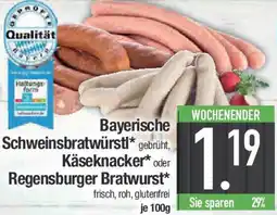 E-Center Bayerische Schweinsbratwürstl, Käseknacker oder Regensburger Bratwurst Angebot