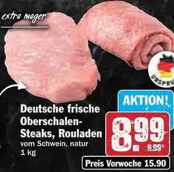 HIT Deutsche frische Oberschalen Steaks, Rouladen Angebot