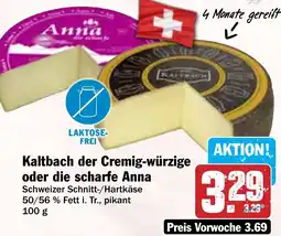 HIT Kaltbach der Cremig-würzige oder die scharfe Anna Angebot