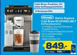 Euronics Delonghi eletta explore cold brew ecam450.86.t kaffeevollautomat Angebot