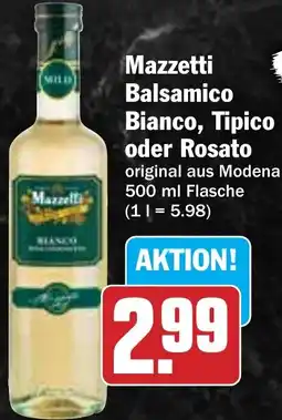 HIT Mazzetti Balsamico Bianco, Tipico oder Rosato Angebot