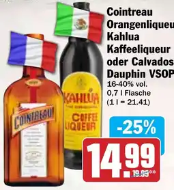 HIT Cointreau Orangenliqueur, Kahlua Kaffeeliqueur oder Calvados Dauphin VSOP Angebot