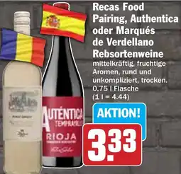 HIT Recas Food Pairing, Authentica oder Marqués de Verdellano Rebsortenweine Angebot