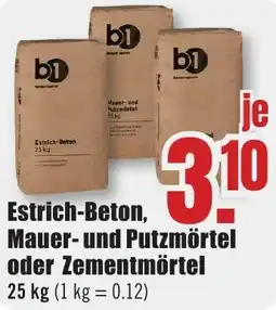 B1 Discount Baumarkt b1 Estrich-Beton, Mauer- und Putzmörtel oder Zementmörtel Angebot