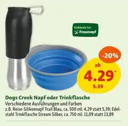Fressnapf Dogs creek napf oder trinkflasche Angebot