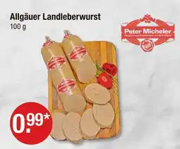 V Markt Peter micheler allgäuer landleberwurst Angebot