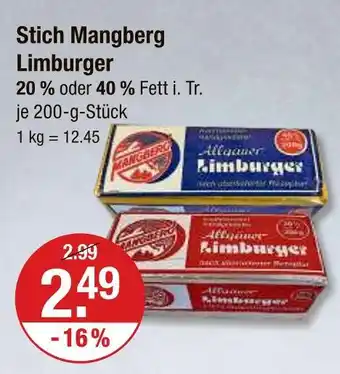 V Markt Stich mangberg limburger 20 % fett i. tr Angebot