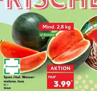 Kaufland Span./ital. wassermelone, lose Angebot