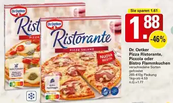 WEZ Dr. Oetker Pizza Ristorante, Piccola oder Bistro Flammkuchen Angebot