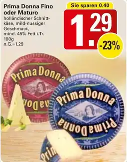 WEZ Prima Donna Fino oder Maturo Angebot