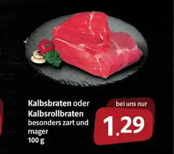 Markant Markt Kalbsbraten Oder Kalbsrollbraten Angebot