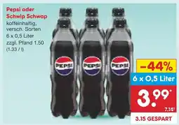 Netto Marken-Discount Pepsi oder schwip schwap Angebot